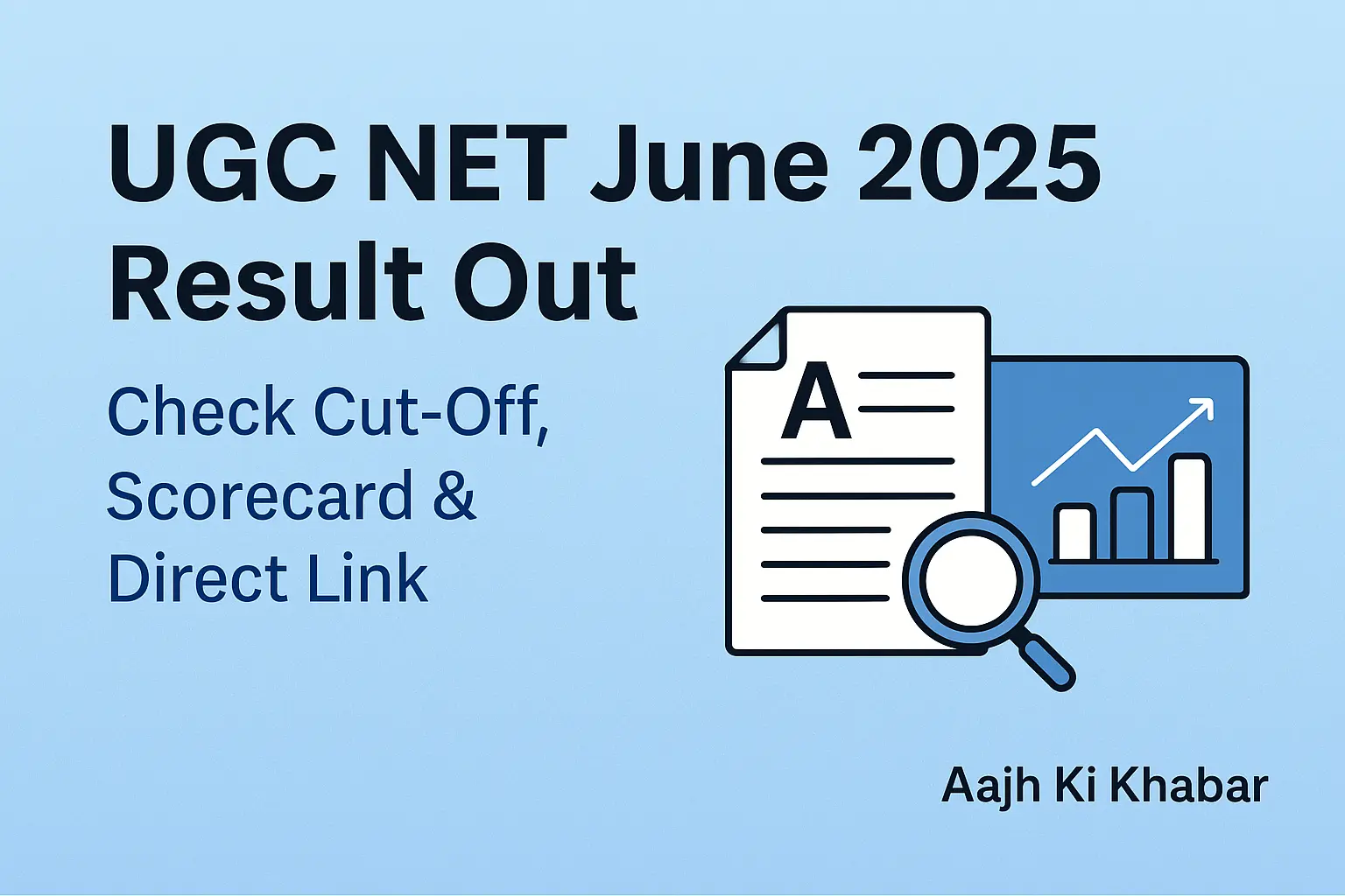 UGC NET June 2025 Result Declared – Check Scorecard and Cut Off Online