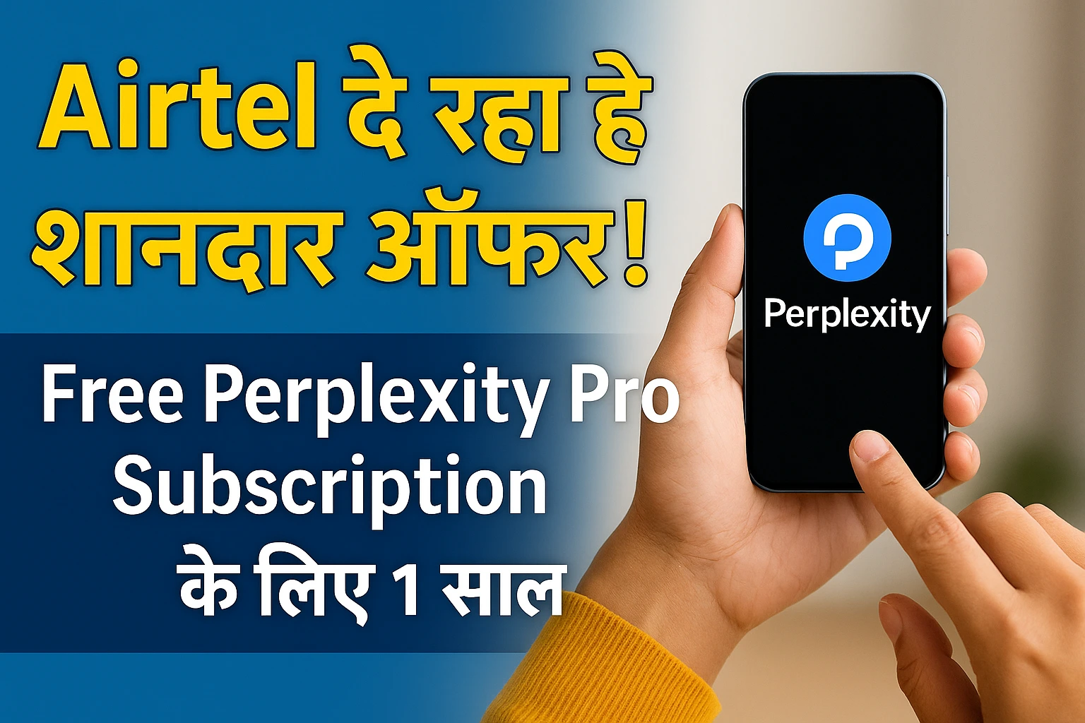 "Airtel Thanks App Perplexity Pro Free Offer – 1 Year Subscription July 2025"