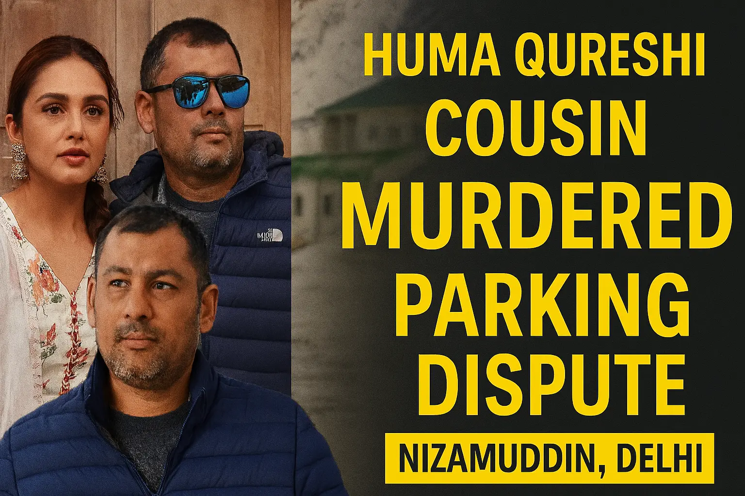 ह्यूमा कुरैशी अपने कज़िन असिफ कुरैशी के साथ, जिनकी दिल्ली के निजामुद्दीन में पार्किंग विवाद में हत्या हुई, न्यूज़-स्टाइल थंबनेल में घटना का विवरण